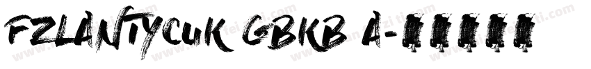 FZLANTYCUK GBKB A字体转换